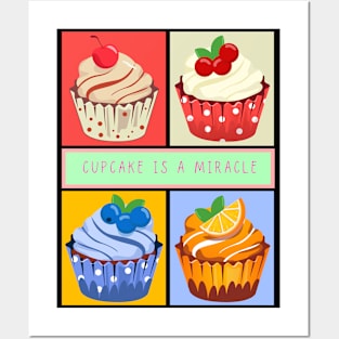 Cupcake is a miracle Posters and Art